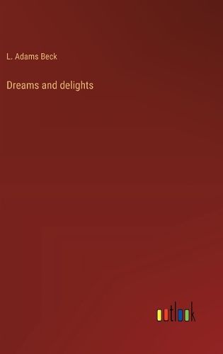 Cover image for Dreams and delights