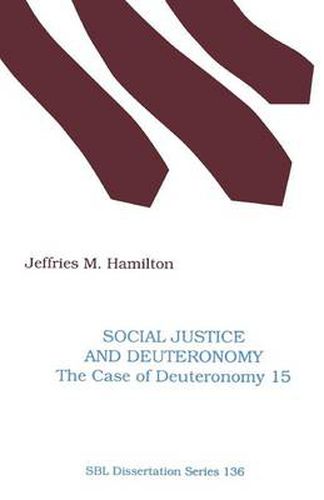 Cover image for Social Justice and Deuteronomy: The Case of Deuteronomy 15