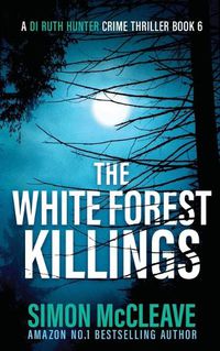 Cover image for The White Forest Killings