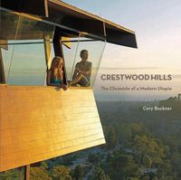 Cover image for Crestwood Hills: The Chronicle Of Modern Utopia