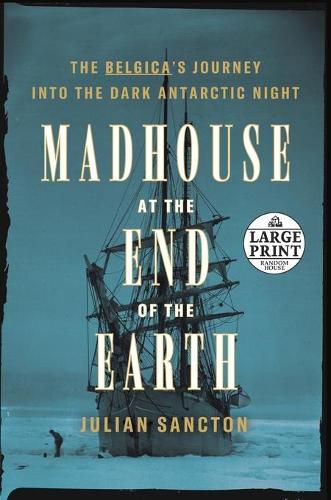 Cover image for Madhouse at the End of the Earth
