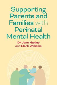 Cover image for Supporting Parents and Families with Perinatal Mental Health