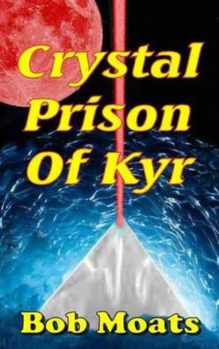 Cover image for Crystal Prison of Kyr