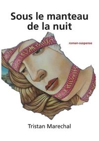 Cover image for Sous le manteau de la nuit