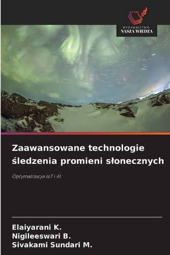 Cover image for Zaawansowane technologie śledzenia promieni slonecznych
