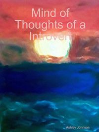 Cover image for Mind of Thoughts of a Introvert