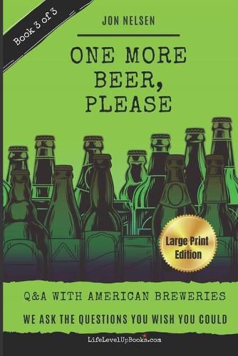 One More Beer, Please (LARGE PRINT EDITION)