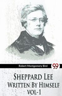 Cover image for Sheppard Lee Written By Himself vol1
