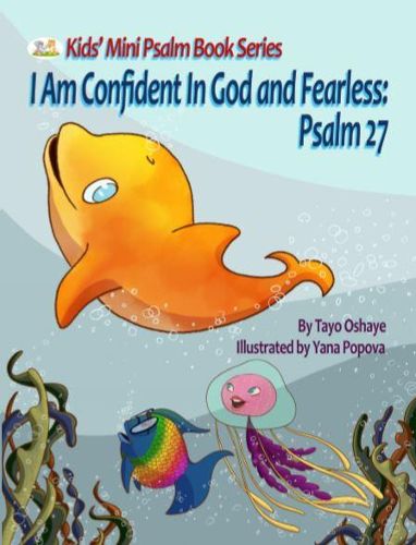 Cover image for I Am Confident in God and Fearless: Psalm 27