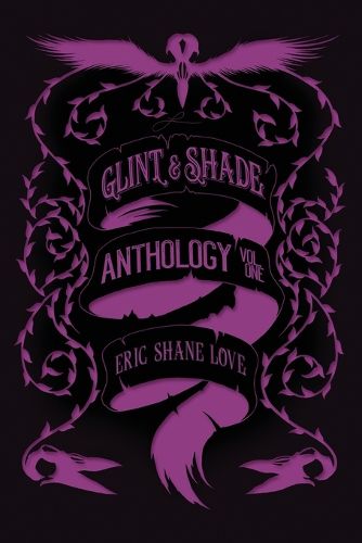 Cover image for Glint & Shade Anthology Volume One