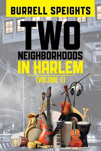 Cover image for Two Neighborhoods in Harlem