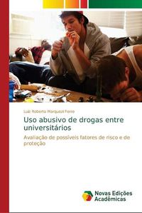 Cover image for Uso abusivo de drogas entre universitarios