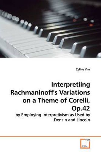 Cover image for Interpretiing Rachmaninoff's Variations on a Theme of Corelli, Op.42