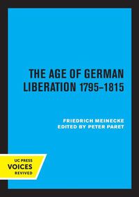 Cover image for The Age of German Liberation 1795-1815