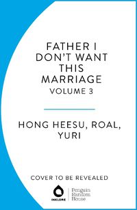 Cover image for Father, I Don't Want This Marriage, Vol. 2