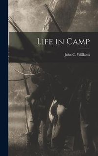 Cover image for Life in Camp