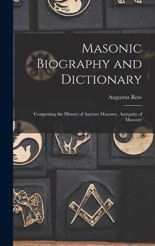 Masonic Biography and Dictionary