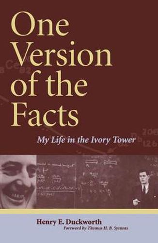 Cover image for One Version of the Facts: My Life in the Ivory Tower