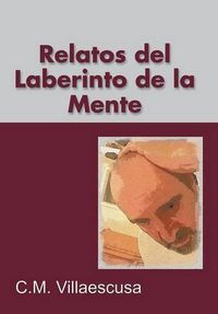 Cover image for Relatos del Laberinto de la Mente