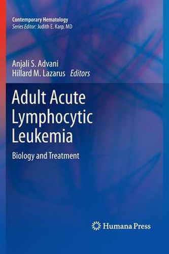 Cover image for Adult Acute Lymphocytic Leukemia: Biology and Treatment