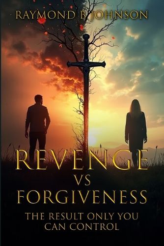 Cover image for Revenge Vs. Forgiveness