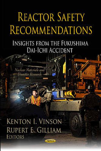 Cover image for Reactor Safety Recommendations: Insights from the Fukushima Dai-Ichi Accident