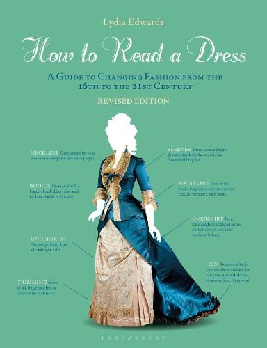 Cover image for How to Read a Dress: A Guide to Changing Fashion from the 16th to the 21st Century