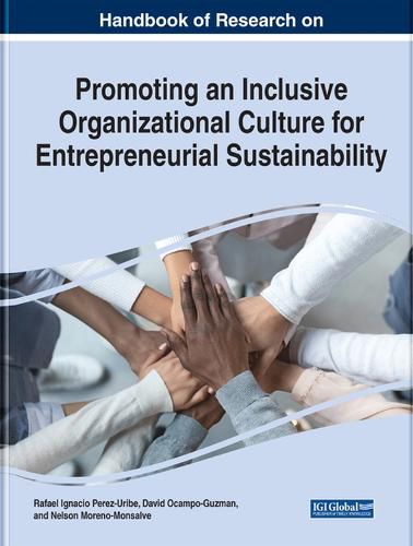 Cover image for Handbook of Research on Promoting an Inclusive Organizational Culture for Entrepreneurial Sustainability