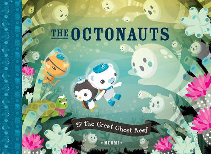 Cover image for The Octonauts and the Great Ghost Reef