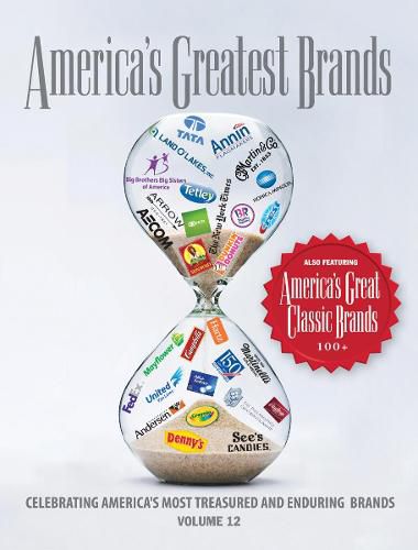 Cover image for America's Greatest Brands: America's Most Treasured and Enduring Brands
