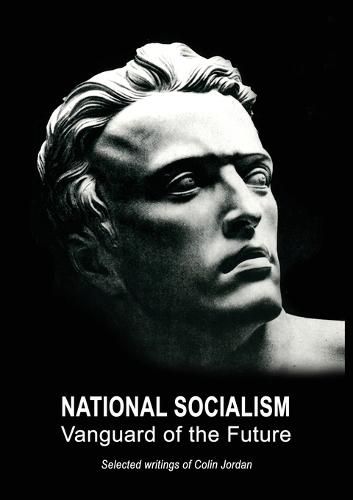 Cover image for National Socialism: Vanguard of the Future