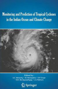 Cover image for Monitoring and Prediction of Tropical Cyclones in the Indian Ocean and Climate Change