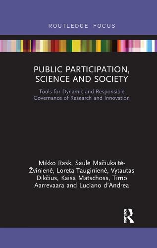 Cover image for Public Participation, Science and Society: Tools for Dynamic and Responsible Governance of Research and Innovation