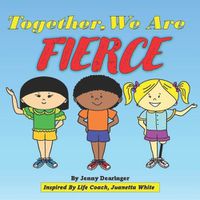 Cover image for Together, We Are FIERCE