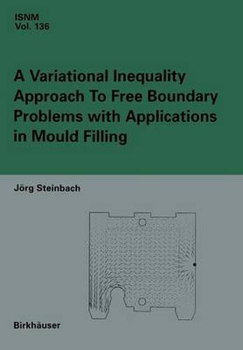 Cover image for A Variational Inequality Approach to free Boundary Problems with Applications in Mould Filling