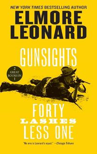 Cover image for Gunsights and Forty Lashes Less One: Two Classic Westerns