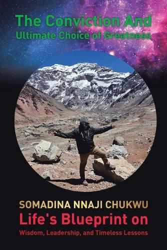 Cover image for The Conviction and Ultimate Choice of Greatness