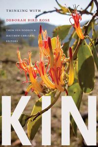 Cover image for Kin: Thinking with Deborah Bird Rose