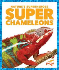 Cover image for Super Chameleons