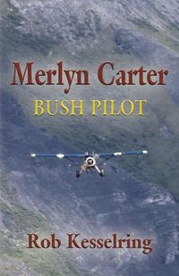 Cover image for Merlyn Carter, Bush Pilot
