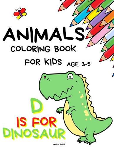 Cover image for Animals Coloring Book for kids age 3-5: Coloring activity books Educational Coloring Pages of Animals Letters A to Z for Boys and Girls, Little Kids, Preschool and Kindergarten