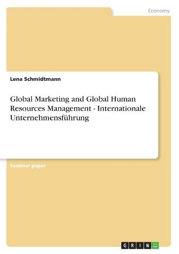 Cover image for Global Marketing and Global Human Resources Management - Internationale Unternehmensfuhrung