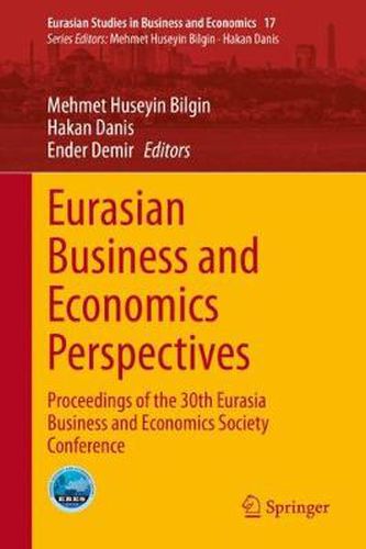 Cover image for Eurasian Business and Economics Perspectives: Proceedings of the 30th Eurasia Business and Economics Society Conference