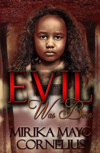 Cover image for An Evil Was Born