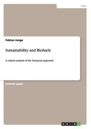 Cover image for Sustainability and Biofuels: A critical analysis of the European approach