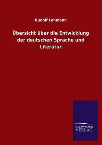 Cover image for UEbersicht uber die Entwicklung der deutschen Sprache und Literatur