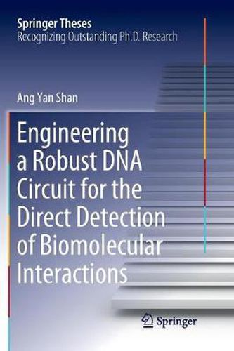 Cover image for Engineering a Robust DNA Circuit for the Direct Detection of Biomolecular Interactions
