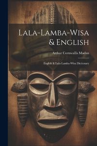 Cover image for Lala-lamba-wisa & English