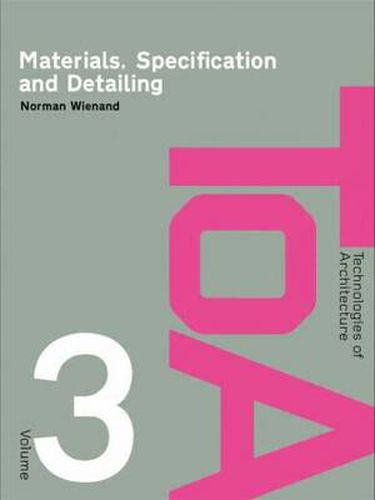 Cover image for Materials, Specification and Detailing: Foundations of Building Design