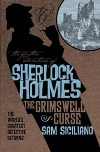 Cover image for The Further Adventures of Sherlock Holmes: The Grimswell Curse